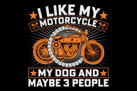 I Like My Motorcycle T-Shirt Graphic SVG: A Bold Design Asset